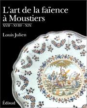 L' art de la faïence à Moustiers by Julien, Louis