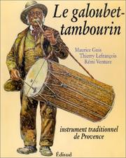 Cover of: Le galoubet-tambourin: instrument traditionnel de Provence