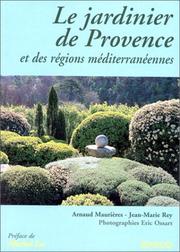 Cover of: Le jardinier de Provence et des régions méditerranéennes