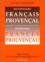 Cover of: Dictionnaire français-provençal =: Diciounàri francés-prouvençau