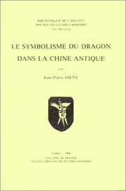 Cover of: Le symbolisme du dragon dans la Chine antique