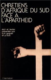 Cover of: Chrétiens d'Afrique du Sud face à l'apartheid