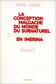 Cover of: La Conception malgache du monde, du surnaturel et de l'homme en Imerina