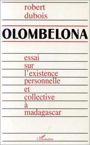 Cover of: Olombelona: essai sur l'existence personnelle et collective à Madagascar