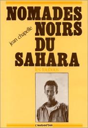 Nomades noirs du Sahara by Jean Chapelle