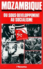 Out of underdevelopment to socialism by FRELIMO. Comité Central., FRELIMO.