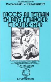 Cover of: L' Accès au terrain en pays étranger et outre-mer: livre blanc des sciences de l'homme et de la société en France