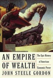 Cover of: An empire of wealth: the epic history of American economic power