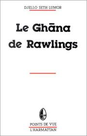 Cover of: Le Ghāna de Rawlings à travers la presse de langue française