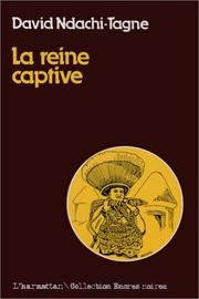Cover of: La reine captive: roman