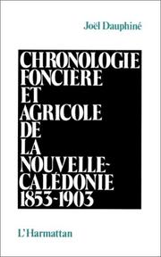 Cover of: Chronologie foncière et agricole de la Nouvelle-Calédonie, 1853-1903