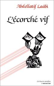Cover of: L' écorché vif by Abdellatif Laâbi