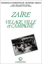 Village, ville et migration au Zaïre by Friedhelm Streiffeler