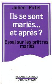 Cover of: Ils se sont mariés-- et après?: essai sur les prêtres mariés