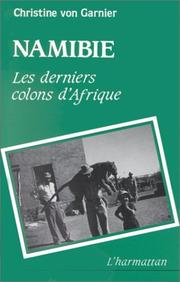 Cover of: Namibie, les derniers colons d'Afrique