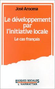 Cover of: Le développement par l'initiative locale: le cas français