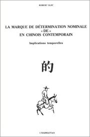 La marque de détermination nominale "de" en chinois contemporain by Robert Iljic