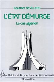 Cover of: L' Etat démiurge: le cas algérien