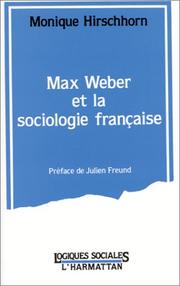 Cover of: Max Weber et la sociologie française