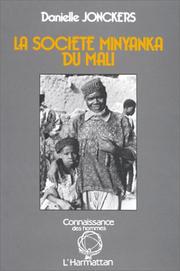 Cover of: La société minyanka du Mali by Danielle Jonckers