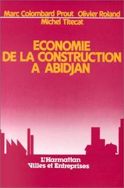 Economie de la construction à Abidjan by M. Colombard-Prout