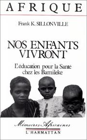 Cover of: Nos enfants vivront: l'éducation pour la santé chez les Bamileke