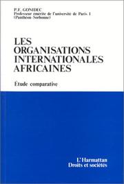 Cover of: Les organisations internationales africaines: étude comparative