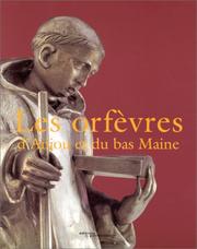 Cover of: Les orfèvres d'Anjou et du bas Maine