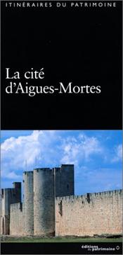 Cover of: La cité d'Aigues-Mortes by Michel Bellet