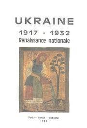 Cover of: La Renaissance Nationale et Culturelle en Ukraine de 1917 Aux Annees 1930 by 