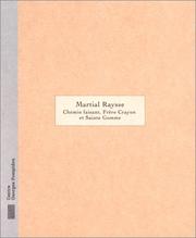 Cover of: Martial Raysse: chemin faisant, Frère Crayon et Sainte Gomme : Galerie d'art graphique, 9 avril-9 juin 1997.