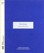 Alechinsky by Pierre Alechinsky, Claire Stoulig, Agnes De La Beaumell, Claire Stoullig