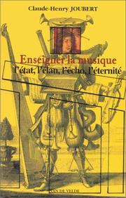 Cover of: Enseigner la musique by Claude-Henry Joubert, Claude-Henry Joubert