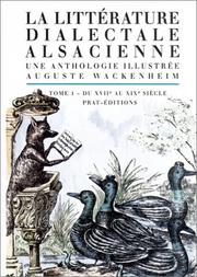 Cover of: La littérature dialectale alsacienne by Auguste Wackenheim.