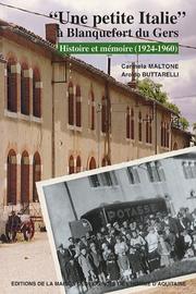 Cover of: " Une petite Italie" à Blanquefort du Gers: histoire et mémoire, 1924-1960