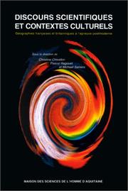 Cover of: Discours scientifiques et contextes culturels: géographies britanniques et françaises à l'épreuse [sic] postmoderne