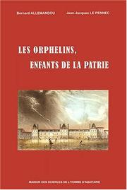 Cover of: Les orphelins, enfants de la patrie: à Bordeaux sous la révolution