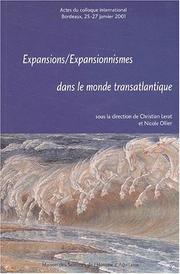 Cover of: Expansions/expansionnismes dans le monde transatlantique by sous la direction de Christian Lerat et Nicole Ollier.