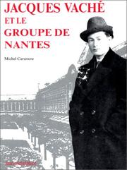 Cover of: Jacques Vaché et le groupe de Nantes by Michel Carassou