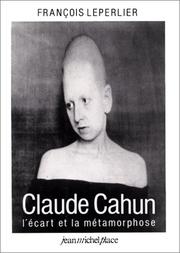 Cover of: Claude Cahun: l'écart et la métamorphose : essai