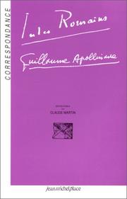 Cover of: Correspondance Jules Romains, Guillaume Apollinaire by Jules Romains