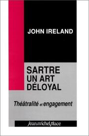 Cover of: Sartre, un art déloyal: théâtralité et engagement