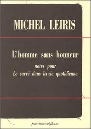 Cover of: L' homme sans honneur by Leiris, Michel