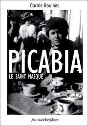 Cover of: Picabia: Le saint masque : essai sur la peinture erotique de Francis Picharabia [sic]