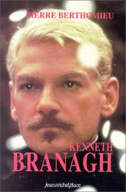 Cover of: Kenneth Branagh: traînes de feu, rosées de sang
