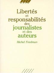 Cover of: Libertés et responsabilités des journalistes et des auteurs