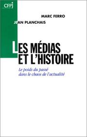 Cover of: Les médias et l'histoire by Marc Ferro