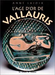 Cover of: L' age d'or de Vallauris by Anne Lajoix