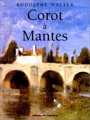 Cover of: Corot à Mantes by Rodolphe Walter
