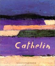 Cover of: Cathelin: Musée de Valence, rétrospective, 1957-1997